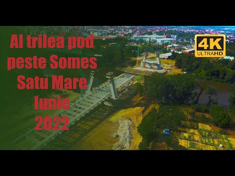 Al Treilea Pod Peste Somes - Satu Mare - Iulie 2022 [Drona 4K] - Evolutie lucrari