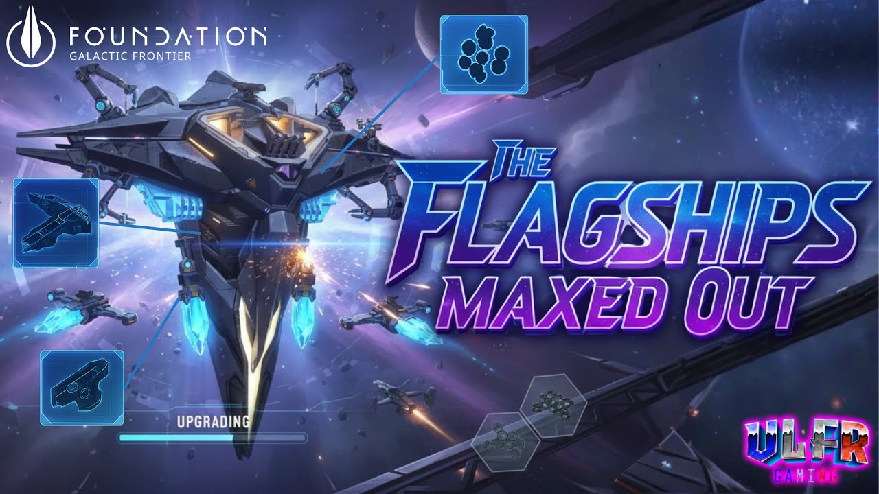 Foundation galactic Frontier Fr : Les Flagships Maximiser
