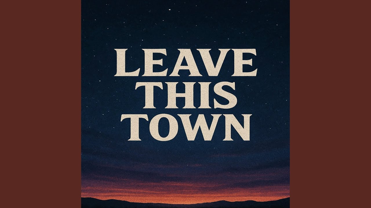 Leave This Town