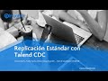Talend CDC - Demostración de una Replicación Estándar