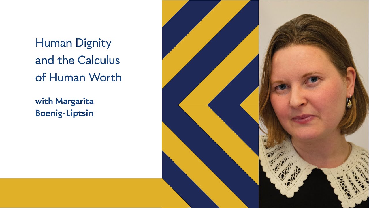 Presidential Lecture Series | “Human Dignity, Calculus of Human Worth” w/ Margarita Boenig-Liptsin