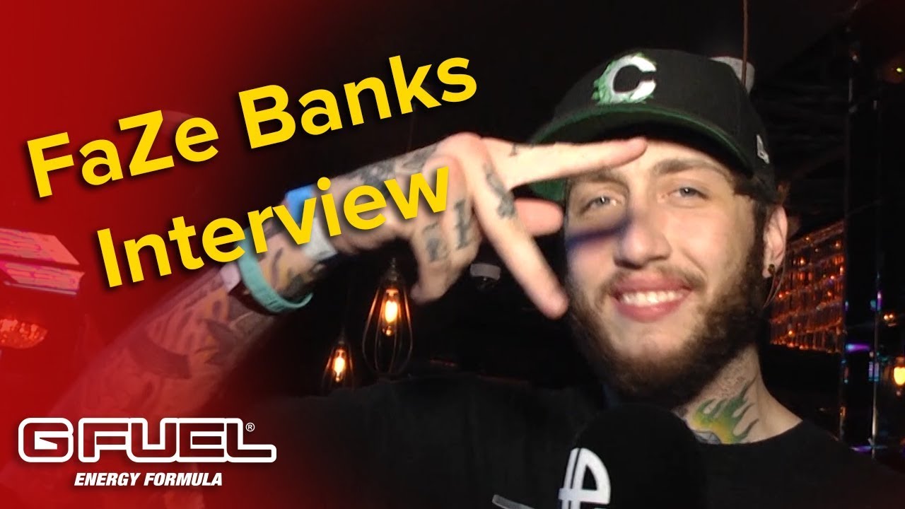 Faze Banks Interview G Fuel Afterparty Youtube
