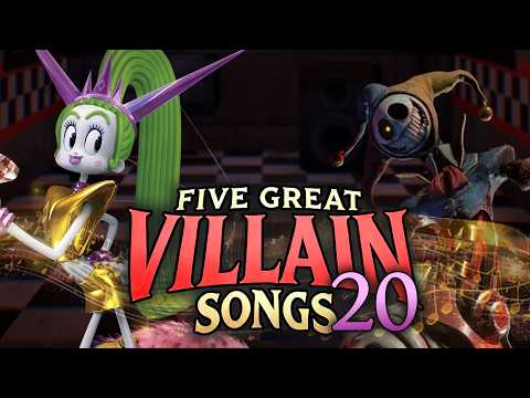Five Great Villain Songs | Volume 20