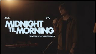 Download Lagu Midnight Til Morning - Bye (Live Studio Session) MP3 Download Lagu Midnight Til Morning - Bye (Live Studio Session) MP3