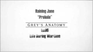 Raining Jane - Prelude - Grey's Anatomy 5x06