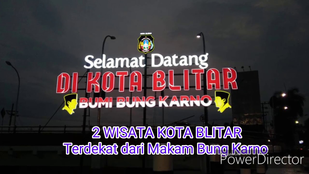 WISATA KOTA BLITAR TERDEKAT DARI MAKAM BUNG KARNO YouTube