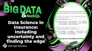 Data Science in Insurance: including uncertainty & finding the edge
