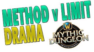 METHOD v LIMIT MDI DRAMA! More Remakes & Twitter Drama | Mythic Dungeon Invitational 2018 NA & APAC
