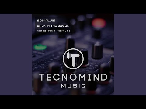 Sonalyis - Back In The 2000s - Radio Edit