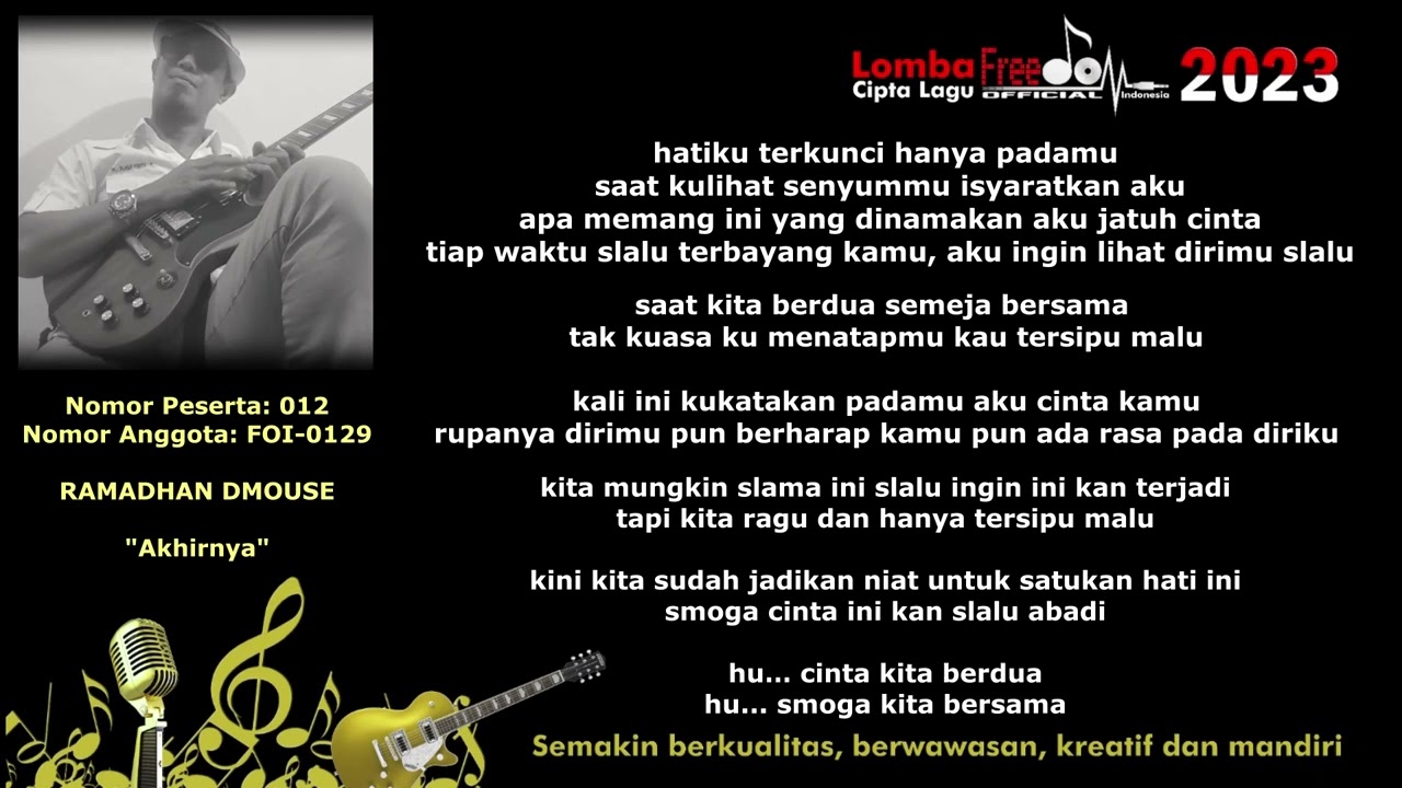 Peserta No.012 - Ramadhan DMouse - Akhirnya - Lomba Cipta Lagu FOI 2023
