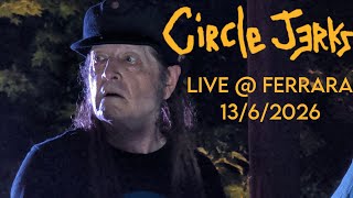 Circle Jerks - Full Show (Live @ Ferrara / Circolo Blackstar 13/6/2026)