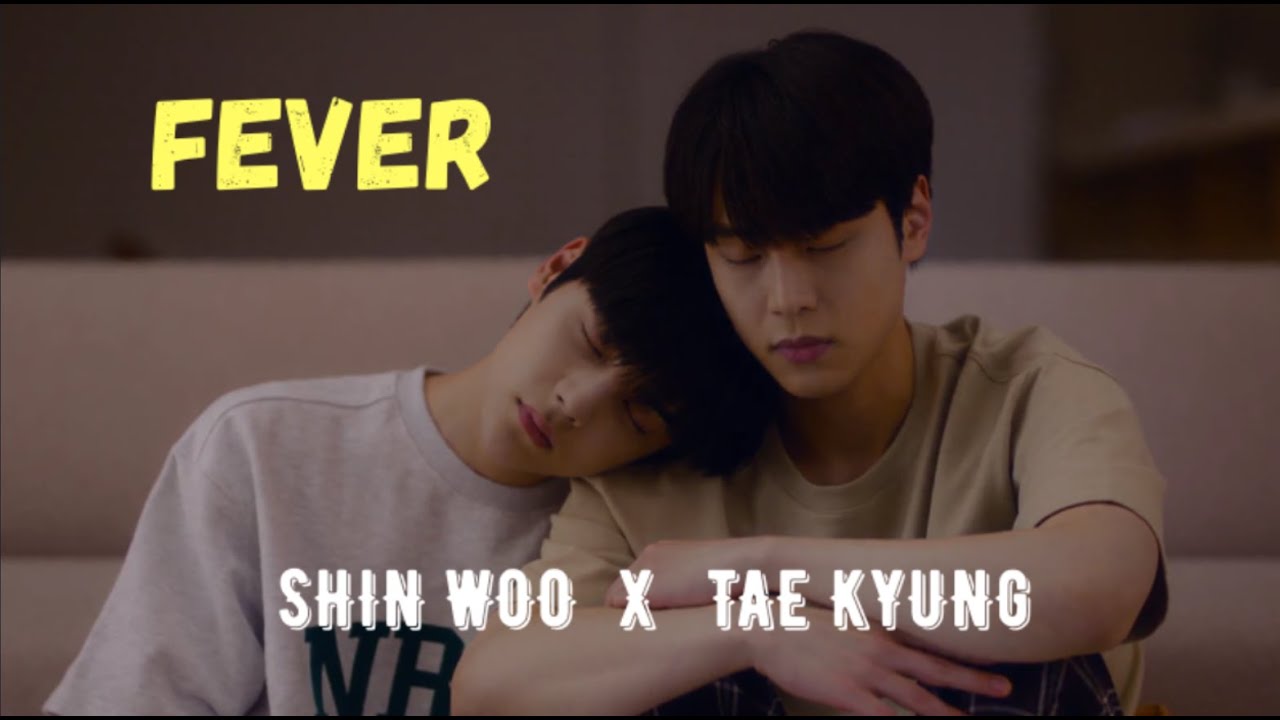 Shinwoo ✘ Taekyung ► Fever [Light On Me] [새빛남고 학생회]