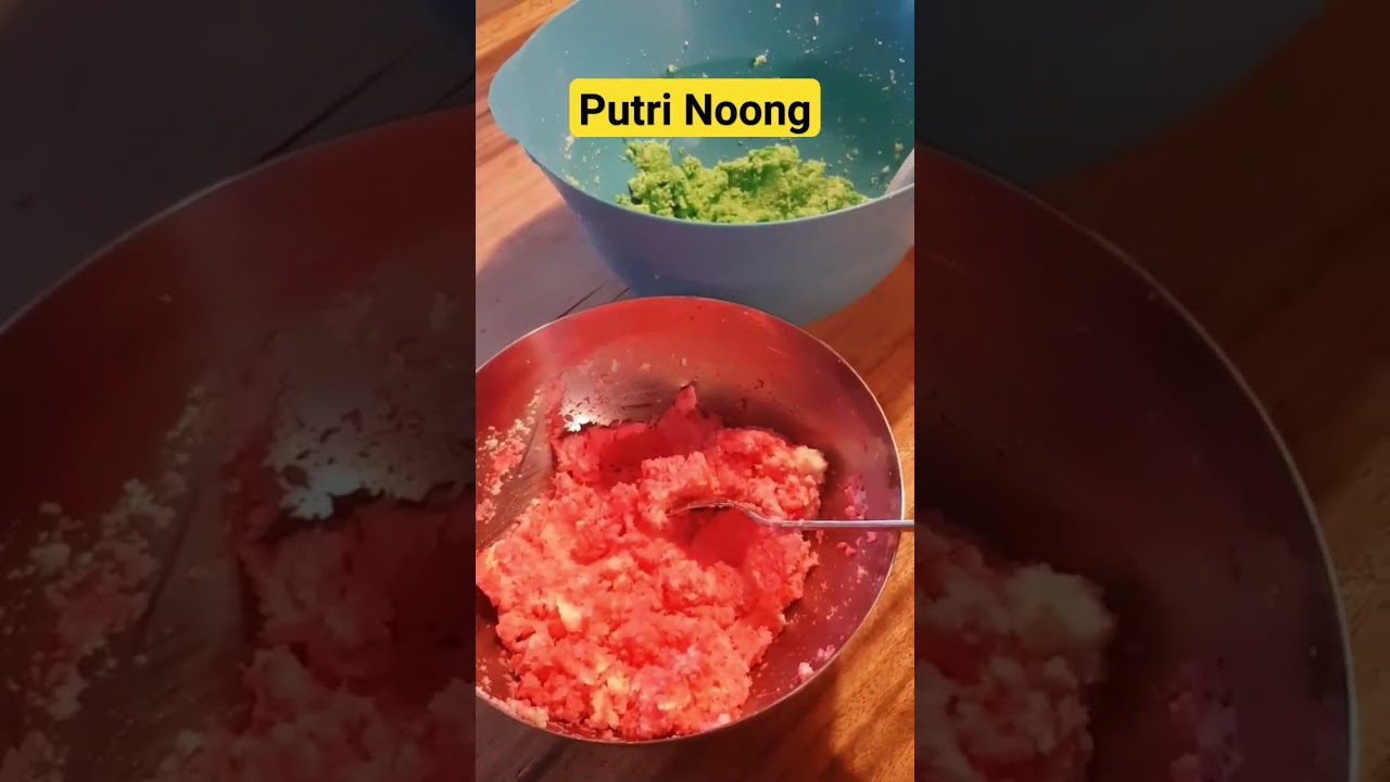 Putri Noong, gampang dan enak