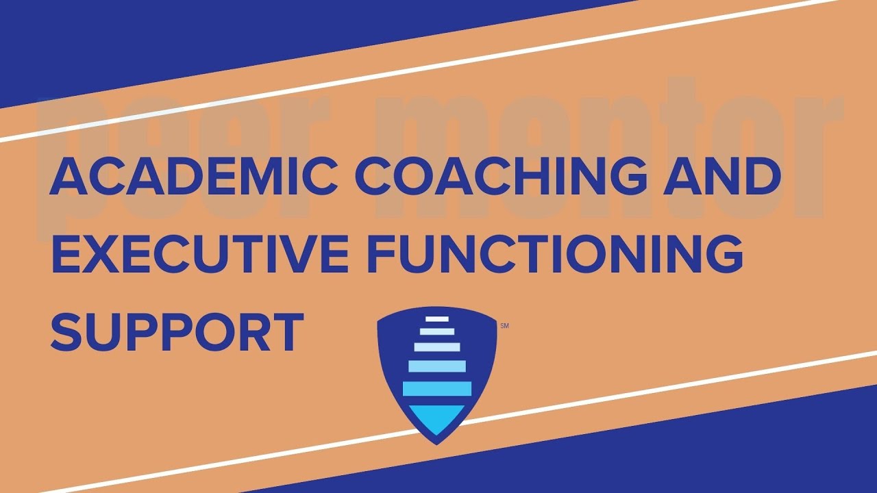 College Steps Peer Mentor Training Series: Academic Coaching & Executive Function Support