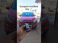 #ford #ecosport #car #modified #key #shortvideo #viral