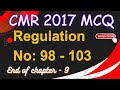 Cmr regulation 2017 mcq | 98 - 103 imp. Cmr MCQ question answers.