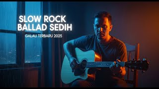 Kumpulan Lagu Slow Rock Ballad Sedih – Galau Terbaru 2025 😢