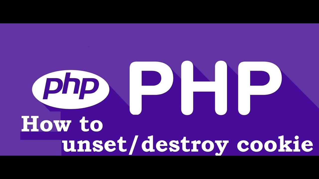 php unset  Update New  PHP For Beginners - How to Unset or Destroy Cookie in PHP. (Hindi/Urdu)