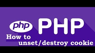 PHP For Beginners - How to Unset or Destroy Cookie in PHP. (Hindi/Urdu)