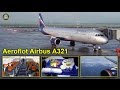 Aeroflot Airbus A321 Business Class Yekaterinburg to Moscow SVO [AirClips full flight series]