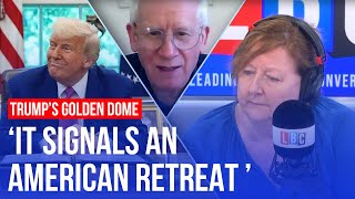 How will Trump's 'Golden Dome' work? | LBC