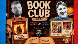 Media Book Club: About Time, Indiana Jones &amp; The Dial of Destiny, TES IV: Oblivion
