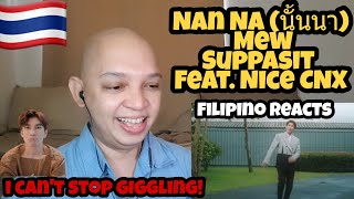 [MV] Mew Suppasit - Nan Na (นั้นนา) Feat. Nice CNX Reaction