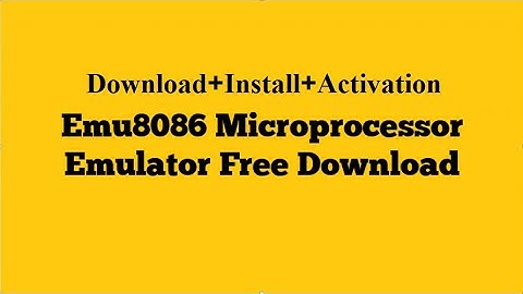 How to download emu8086 Install and activation for DEEE [IUBAT]