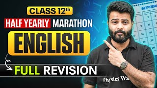 Class 12 English Half Yearly Marathon 2025-26🔥Full Syllabus Revision in One Video