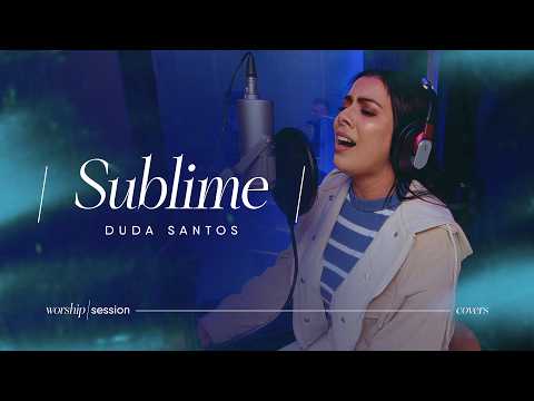 Duda Santos - Sublime (Fhop Music Cover) | Worship Session