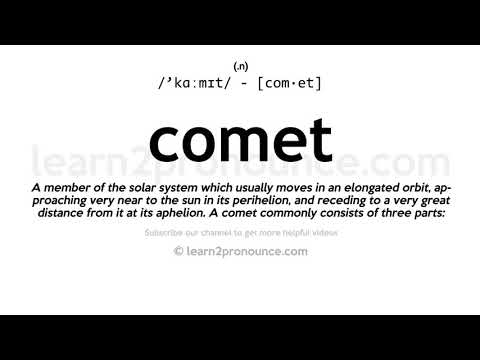 Uitspraak van Komeet | Definitie van Comet