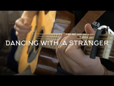 Sam Smith - Dancing With A Stranger (ft. Normani) // Fingerstyle Guitar Cover