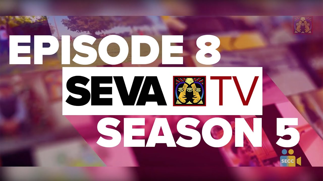 SEVA TV: Season 5 Episode 8