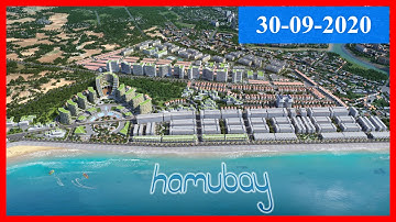 Tiến độ dự án Hamubay Phan Thiết 30-09-2020 | Bất động sản Phan Thiết