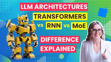 Transformers vs MoE vs RNN vs Hybrid: Intuitive LLM Architecture Guide