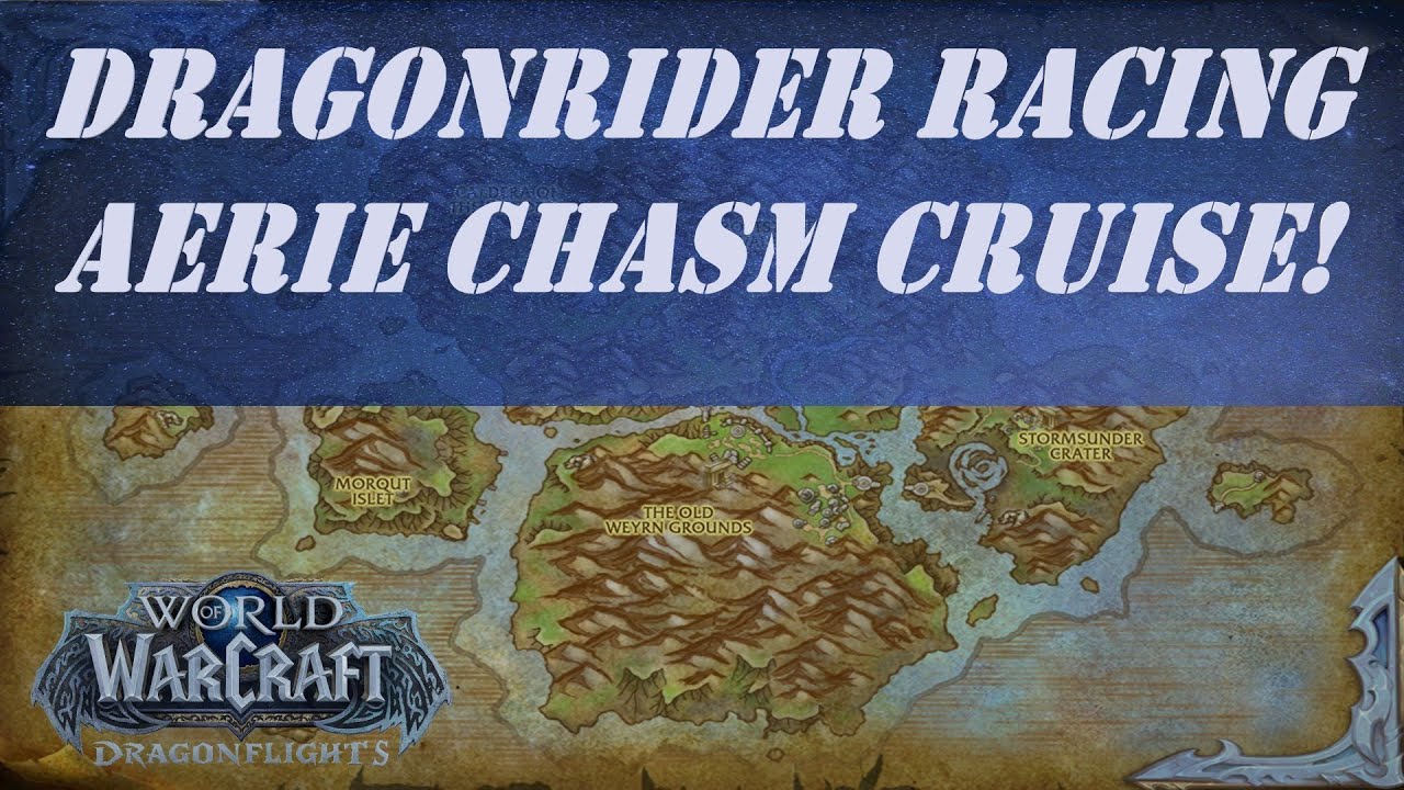 Dragonrider Racing Aerie Chasm Cruise! World Quest