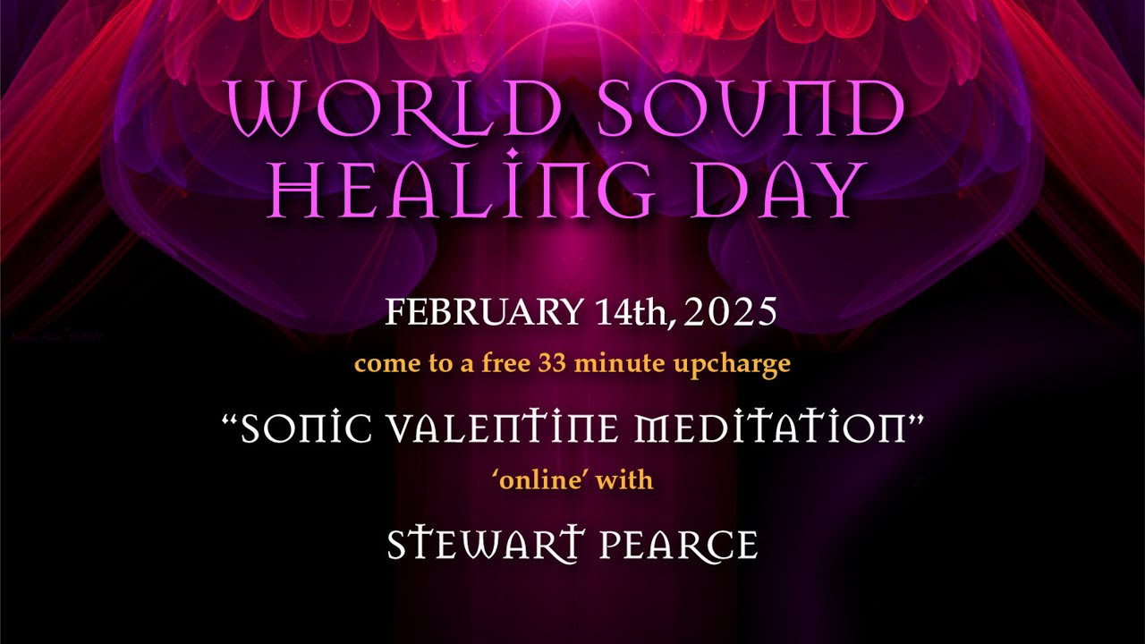 SONIC VALENTINE MEDITATION | FREE ONLINE EVENT | 14th February 2025 | 8pm UK TIME