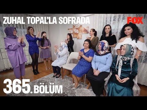 Zuhal Topal'la Sofrada 365. Bölüm