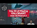 Day 30 Of Playing Valorant Until Platinum 3