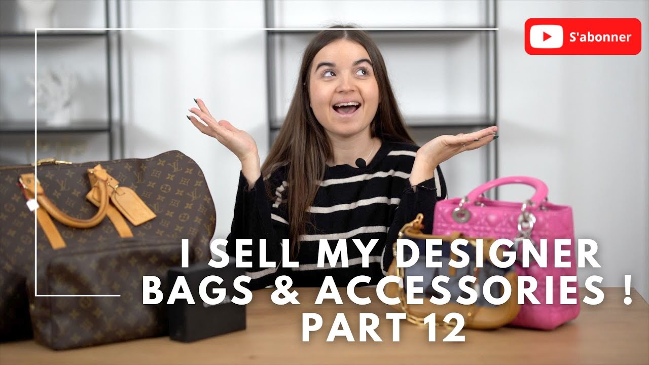 I SELL MY LUXURY BAGS AND ACCESSORIES PART 12 (DIOR, CHANEL, LOUIS