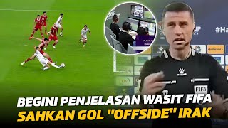 Wasit Kontroversi Timnas vs Irak Buka Suara !! Alasan Putuskan Gol Kedua Irak yang Dianggap Offside