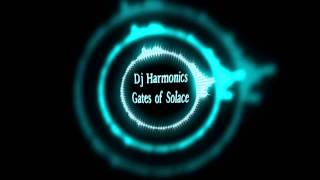 Dj Harmonics - Gates of Solace version 2