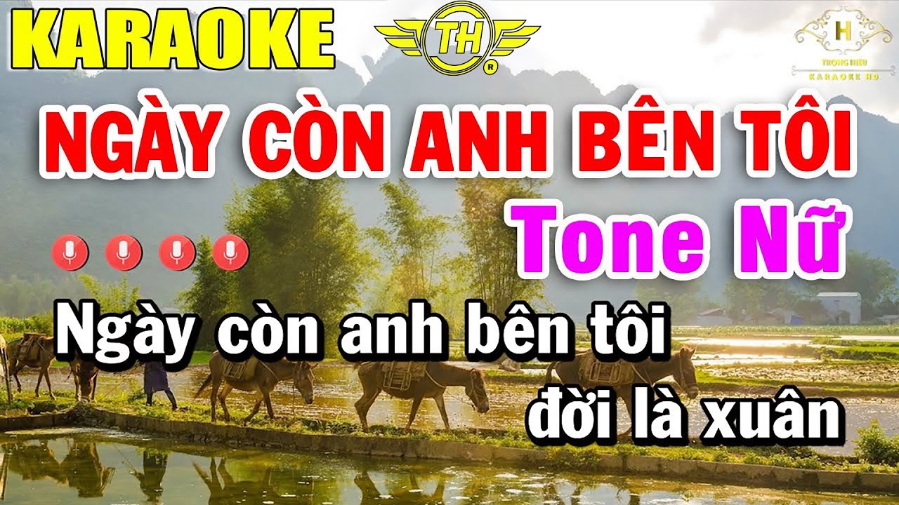 Ngày Còn Anh Bên Tôi Karaoke Tone Nữ Nhạc Sống 2022 | Trọng Hiếu