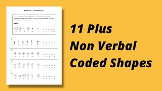 11+ Non Verbal Reasoning - Coded Shapes Mock Exam Walkthrough