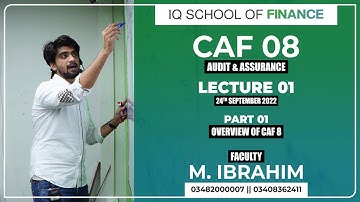 IQSF | CAF 8 | Lecture 1 | Part 1 | Overview of Audit | M. Ibrahim | Audit and Assurance | Online
