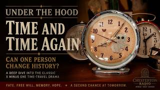 Under the Hood: Time and Time Again —Stopping World War III — Can One Person Change History?
