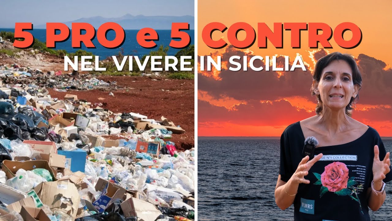 Sogno Siciliano o Incubo? 5 PRO vs 5 CONTRO di vivere nell’isola