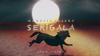 Download Lagu Manusia Aksara - Serigala (Official Lyric Video) MP3 Download Lagu Manusia Aksara - Serigala (Official Lyric Video) MP3