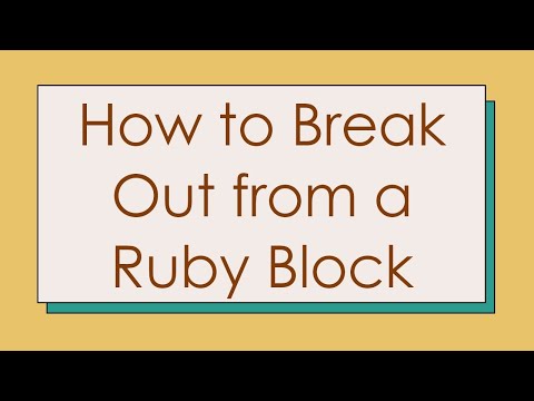 How to Break Out from a Ruby Block