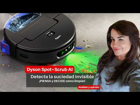 Dyson Spot+Scrub AI: This is how the smartest cleaning robot of 2026 works [Review and opinion]